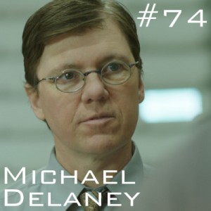Michael Delaney Podcast