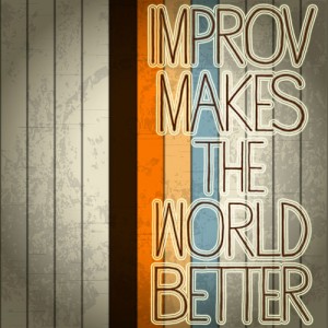 improv-makes-world-better