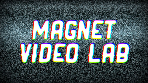 Magnet Video Lab