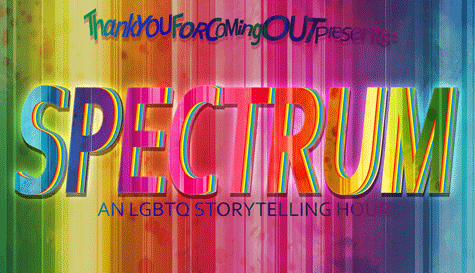 TYFCO Presents: Spectrum - An LGBTQ Storytelling Hour