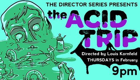 The Director Series: The Acid Trip
