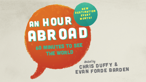 An Hour Abroad: 60 Minutes To See The World