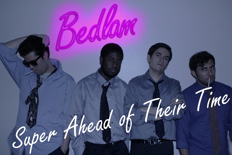 Test Drive: Bedlam presents: Super Ahead Of Their Time