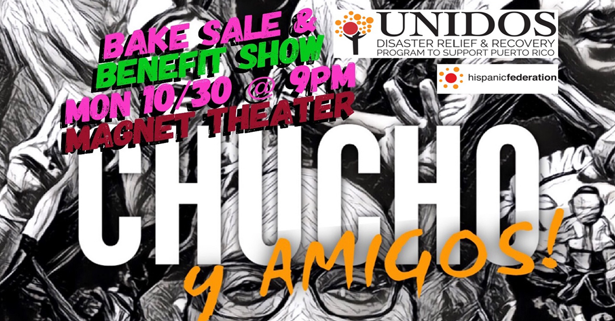 CHUCHO y Amigos: Bake Sale & Benefit Show