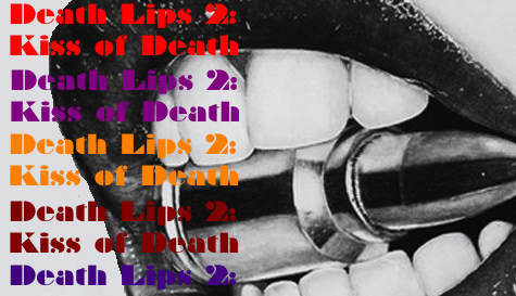 DEATH LIPS 2: KISS OF DEATH