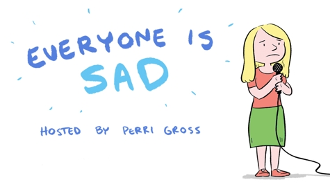 (Virtual) Everyone Is Sad: A Stand-Up Show