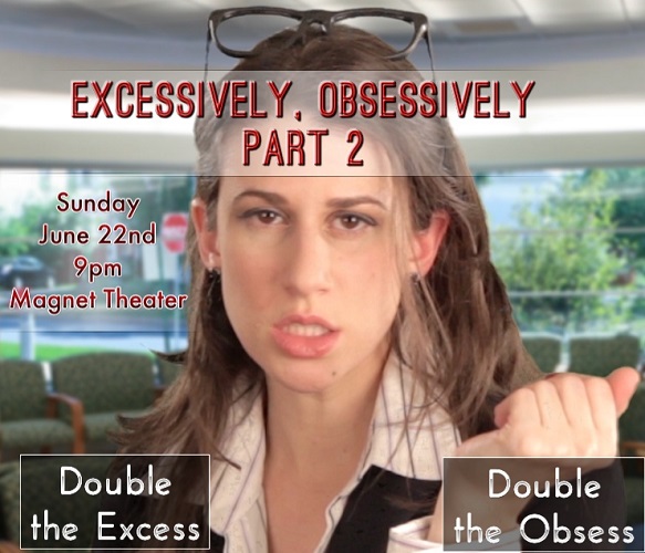 Excessively, Obsessively