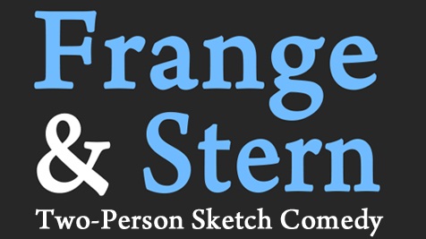 Frange & Stern : Two-Person Sketch Comedy