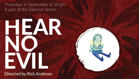 The Director Series: Hear No Evil