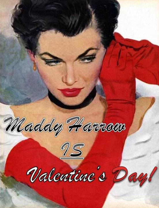 Maddy Harrow Is Valentine's Day!