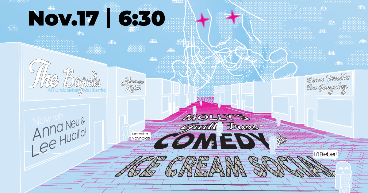 Molly's Guilt Free Comedy and Ice Cream Social 