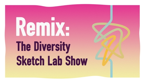 Remix: The Diversity Sketch Show