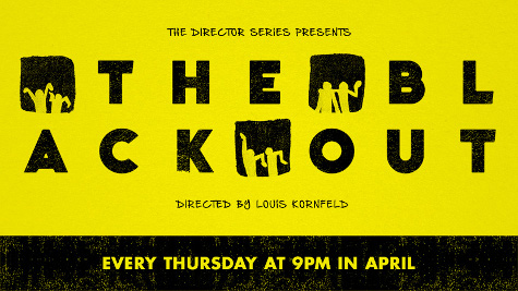 The Director Series: The Blackout