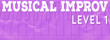 Musical Improv Level One (in-person)