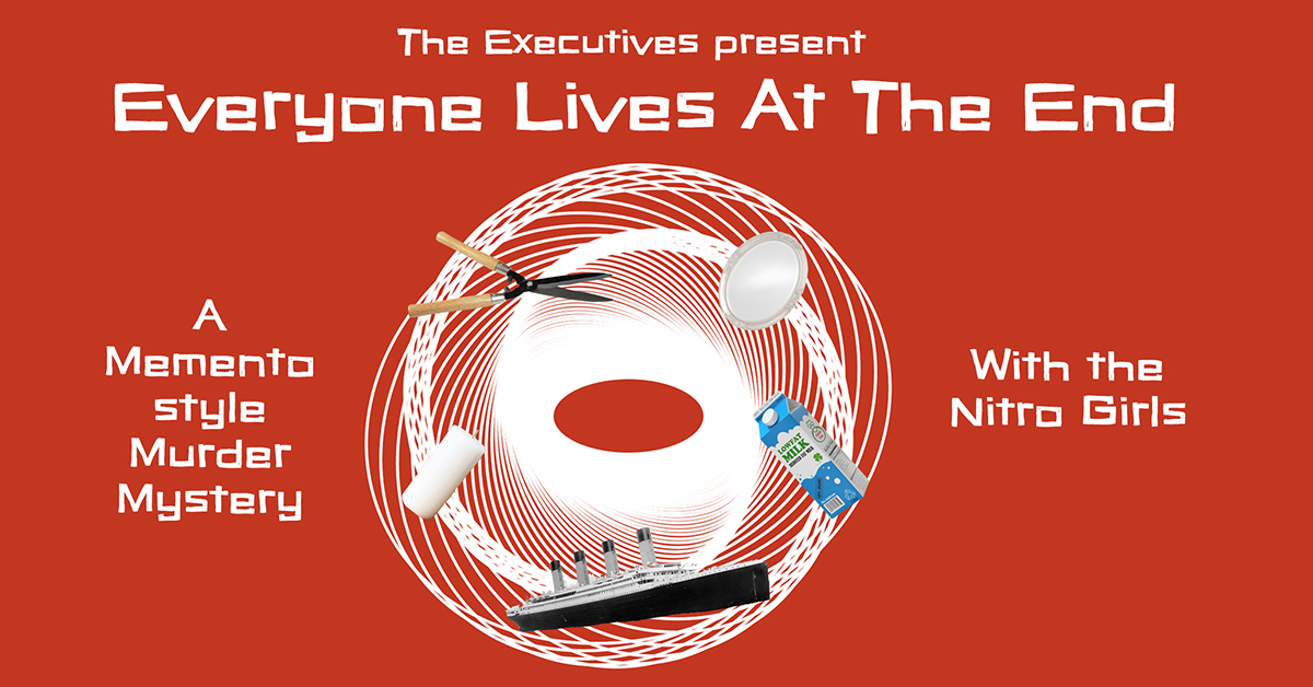 The Executives Present: Everyone Lives in the End! (A Memento-Style Murder Mystery)