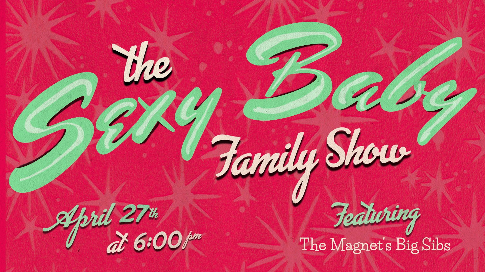 The Sexy Baby Family Show