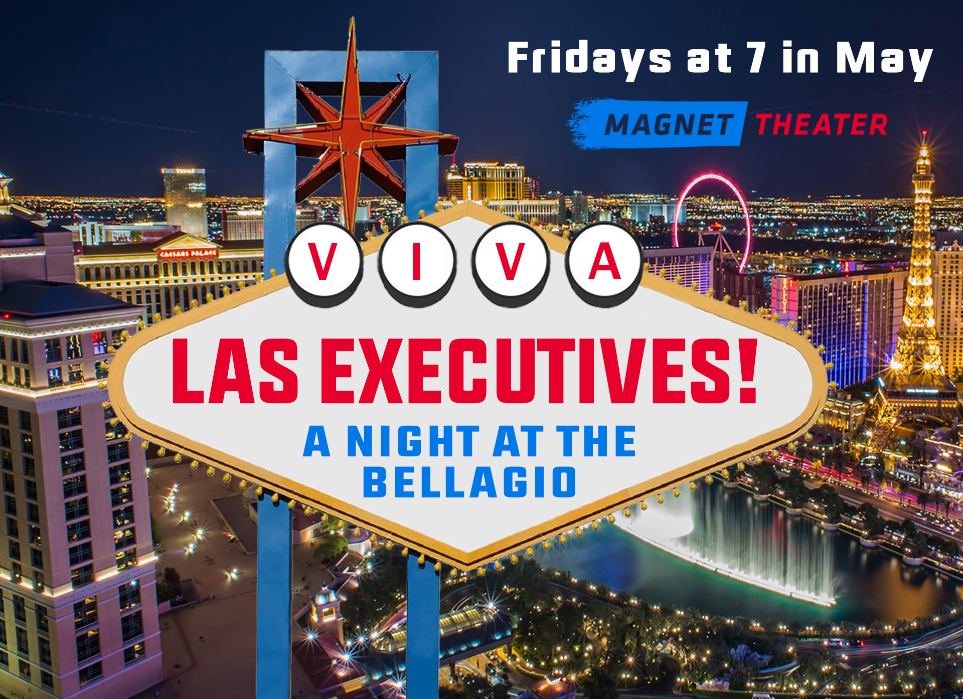 Viva Las Executives: A Night at the Bellagio