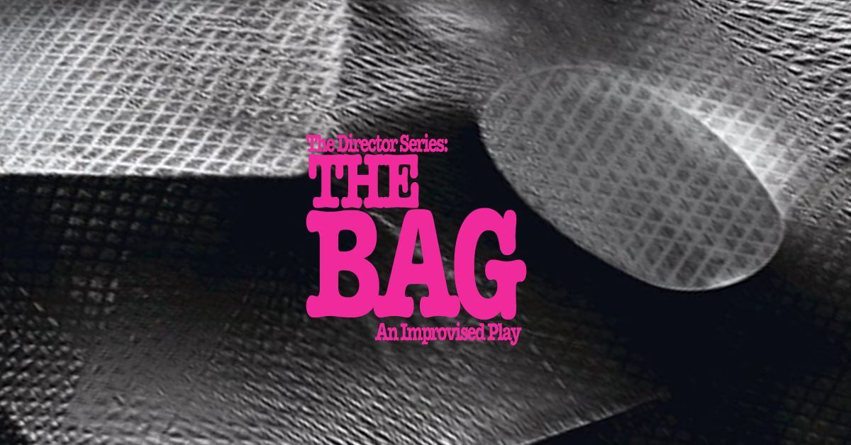 The Bag: An Improvised Play