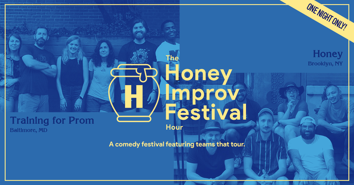 The Honey Improv Festival Hour