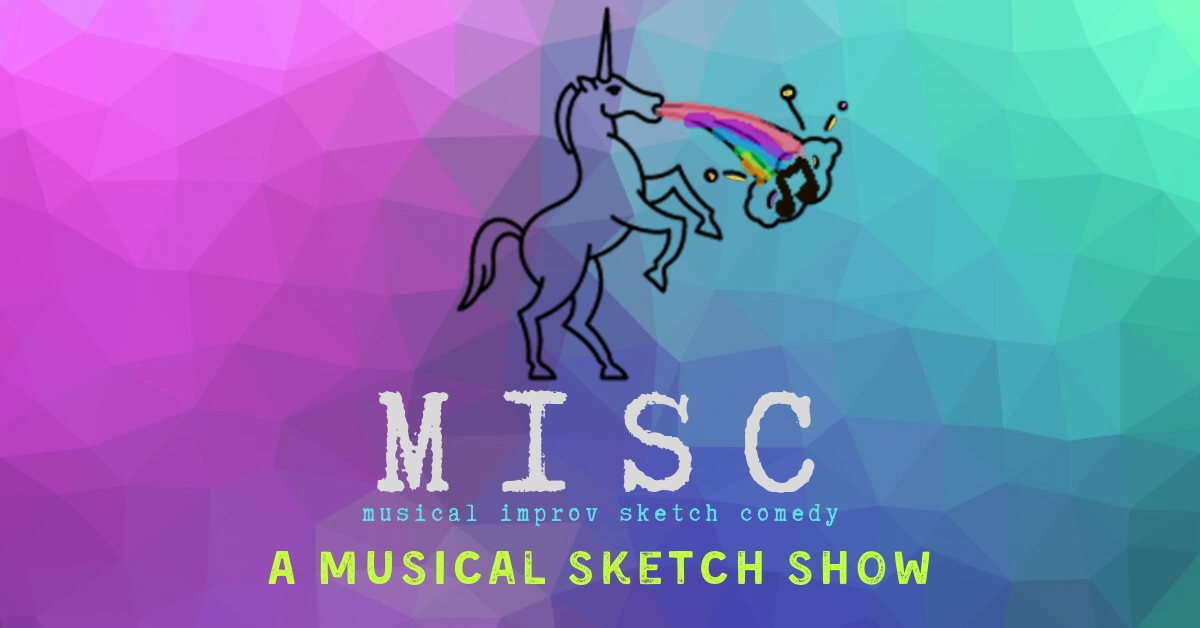 MISC: A Musical Sketch Show