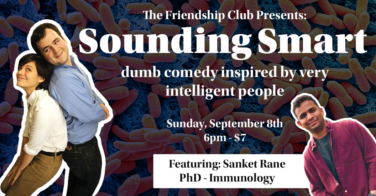 The Friendship Club Presents: Sounding Smart