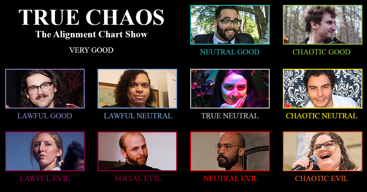 True Chaos: The Alignment Chart Show