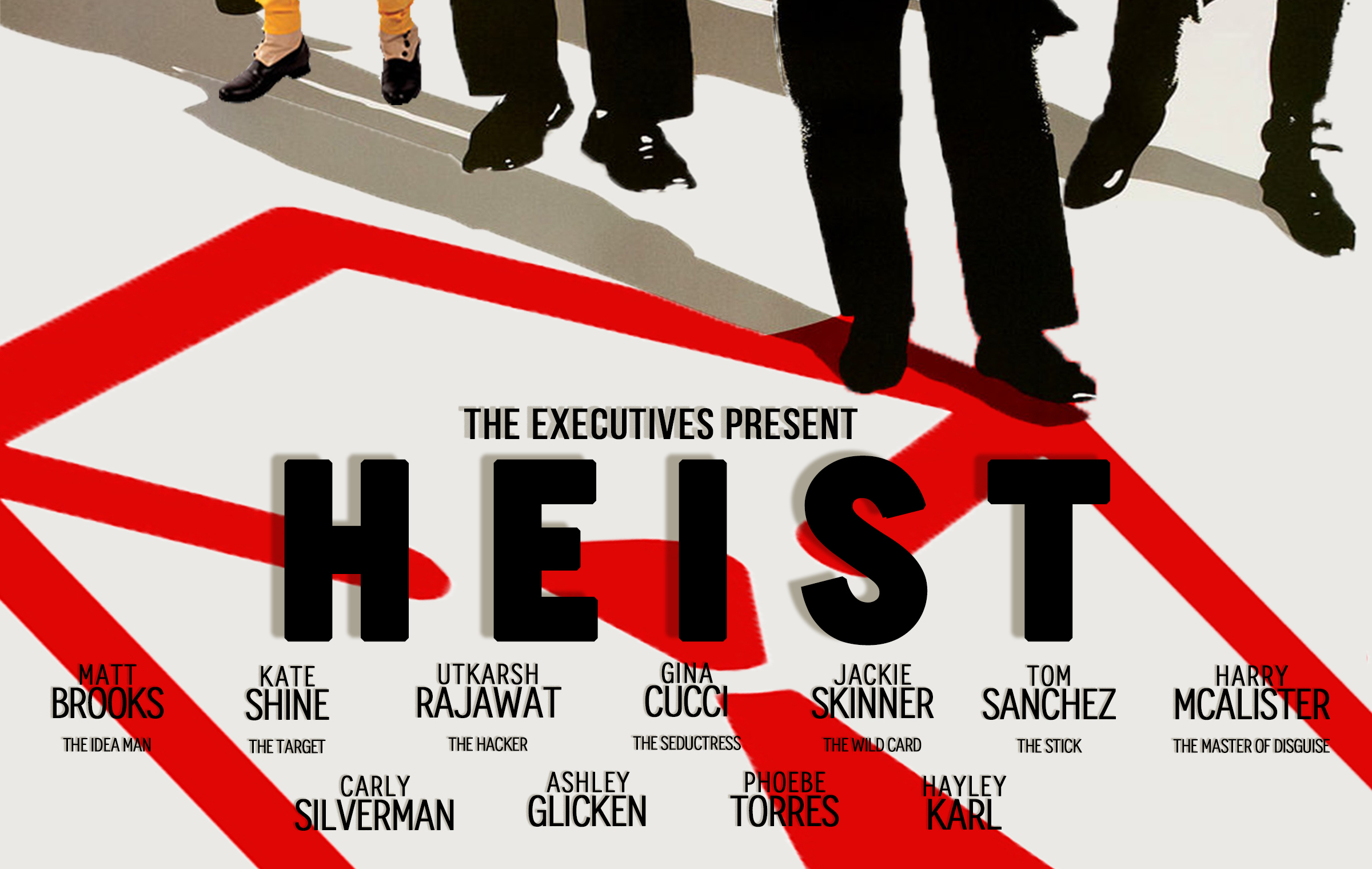 The Executives Present: HEIST!