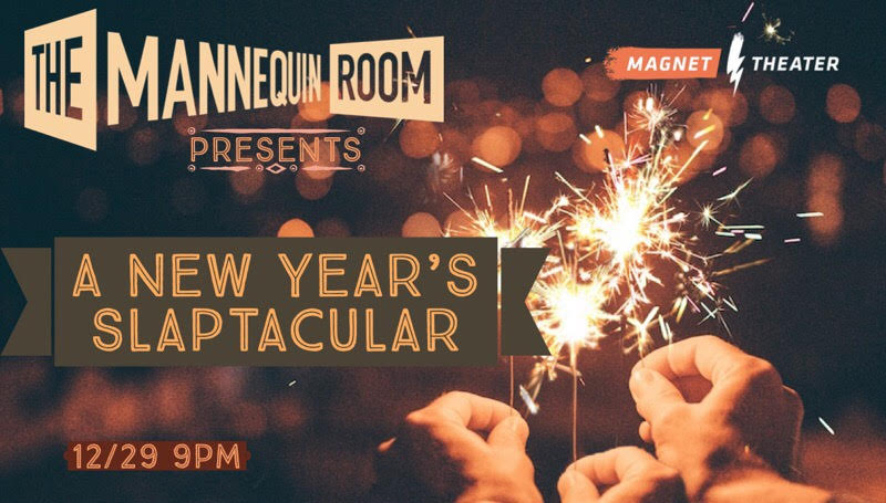 The Mannequin Room Presents: A New Year's Slaptacular