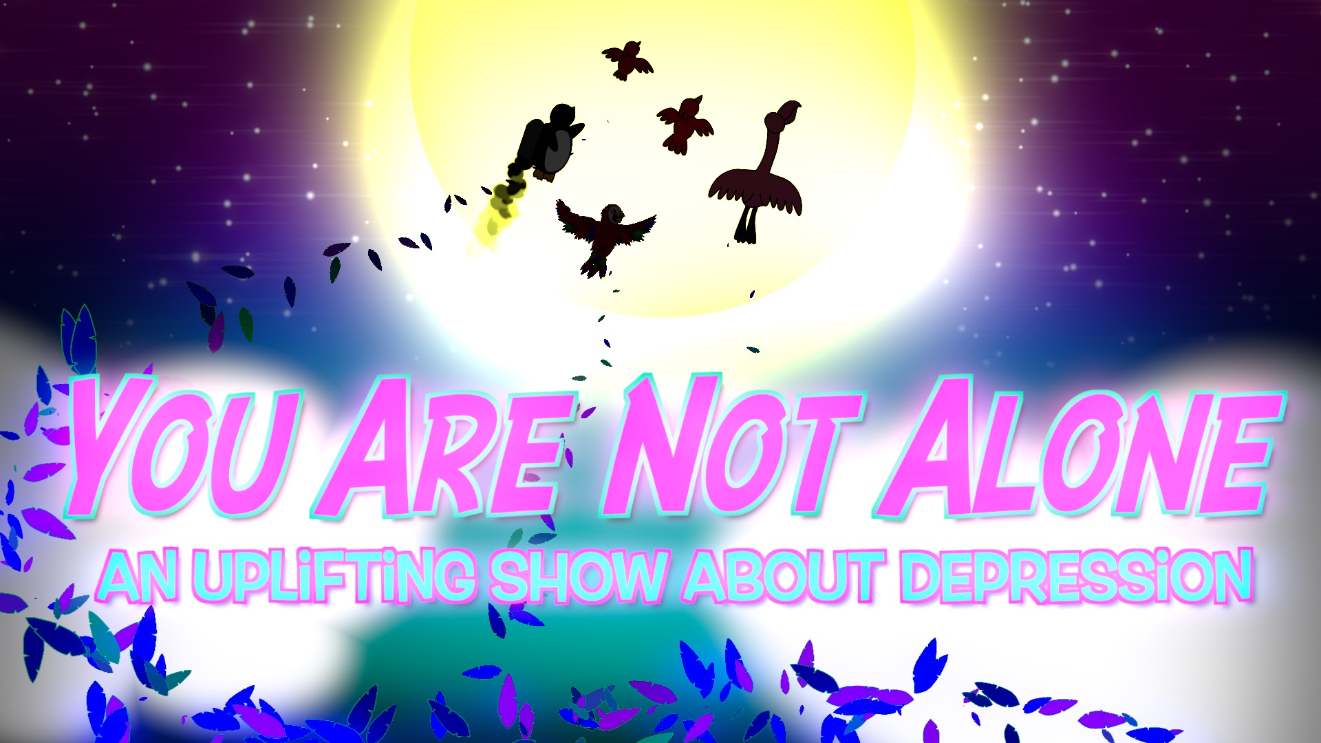 You Are Not Alone: An Uplifting Show About Depression 10 Year Anniversary