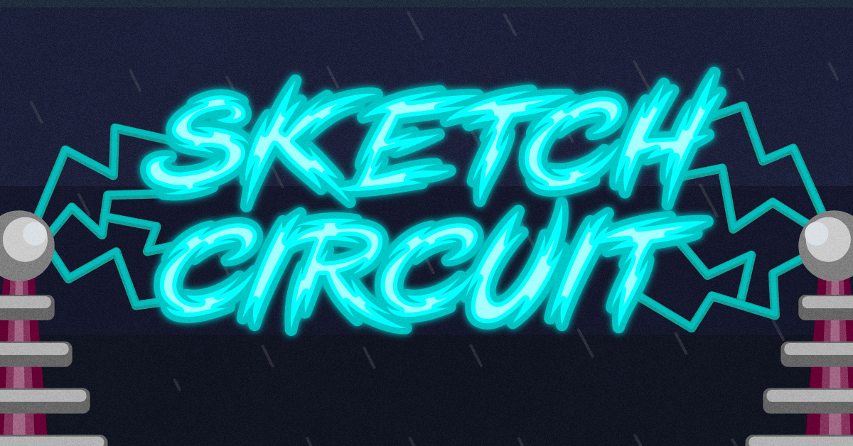 The Sketch Circuit