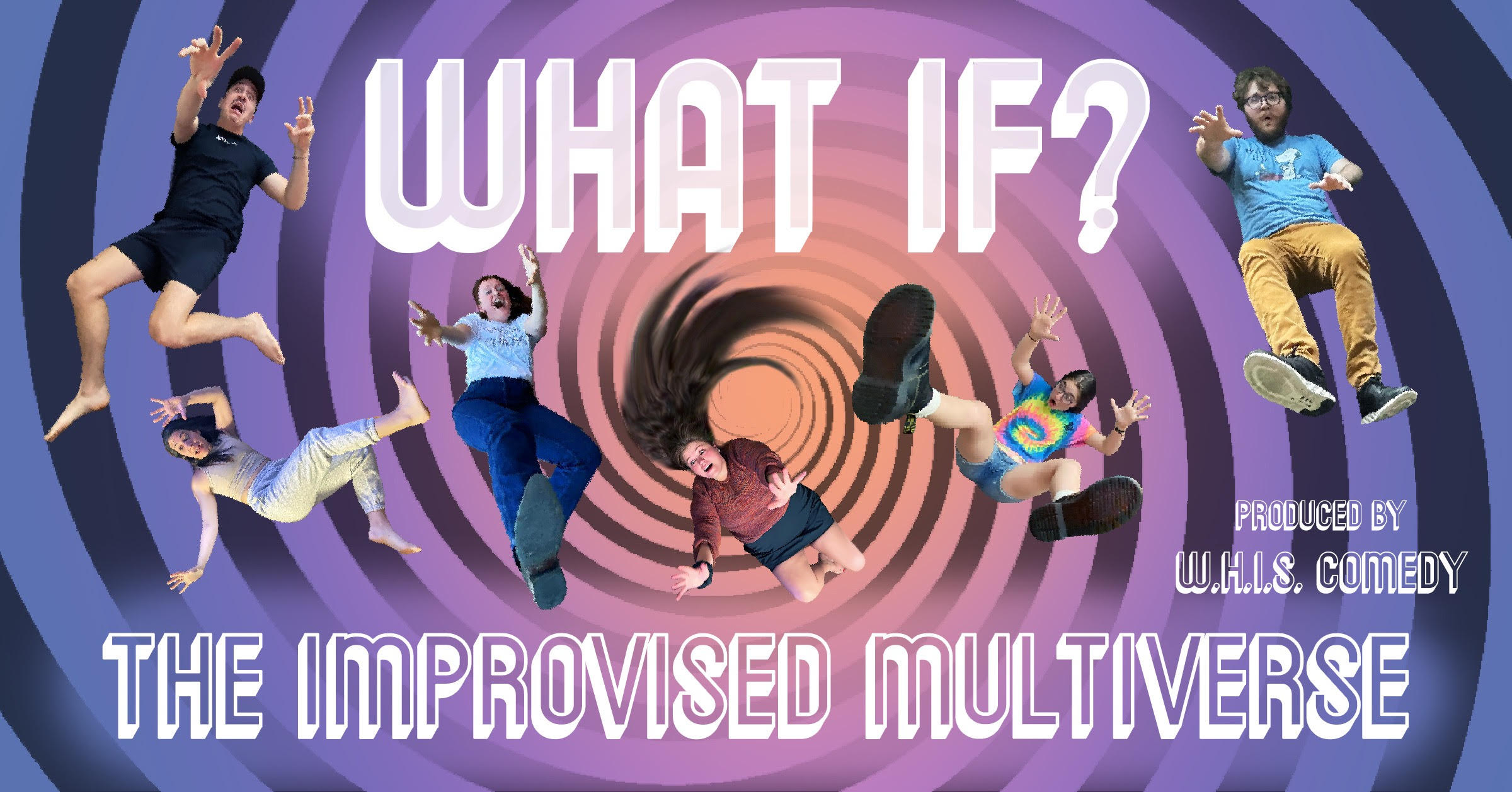 What If: The Improvised Multiverse