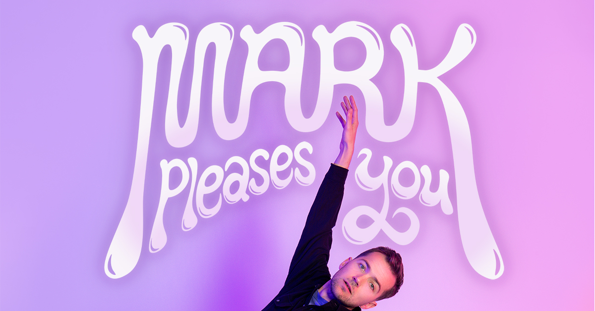 Mark Pleases You