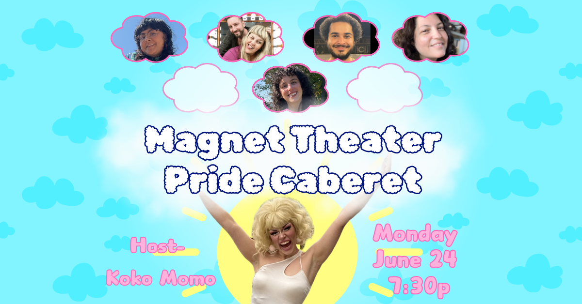 Magnet Theater Pride Cabaret