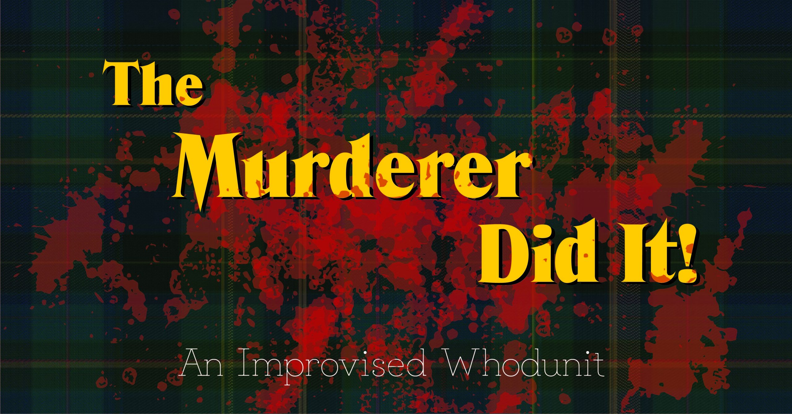 The Murderer Did It!