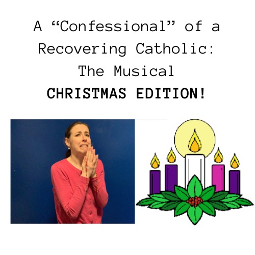 A 'Confessional' of a Recovering Catholic: Christmas Edition!