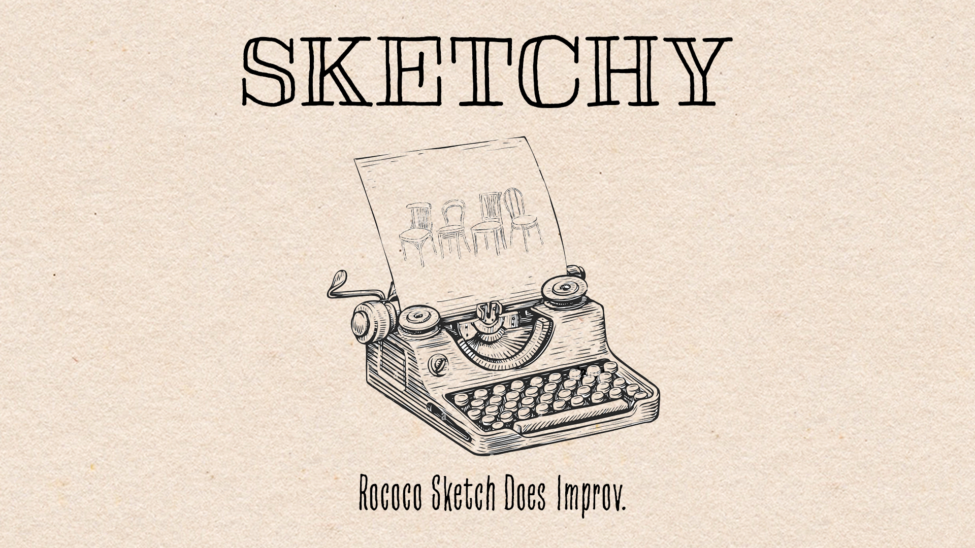 Sketchy - An Improv Show Featuring Sketch Performers